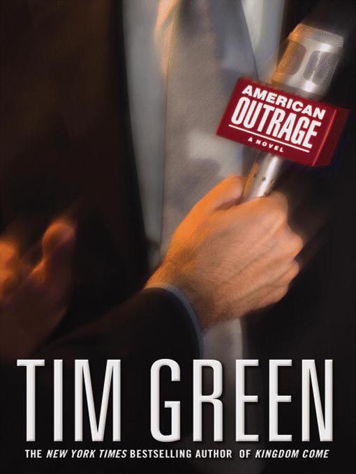Title details for American Outrage by Tim Green - Available